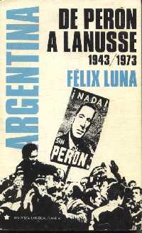 DE PERON A LANUSSE 1943 - 1973